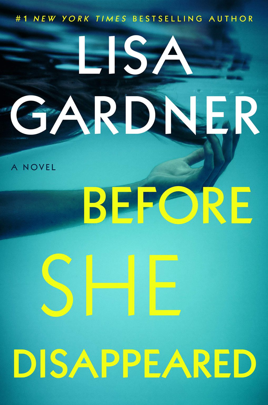 Before She Disappeared A Novel Hardcover 2021 by Lisa Gardner
