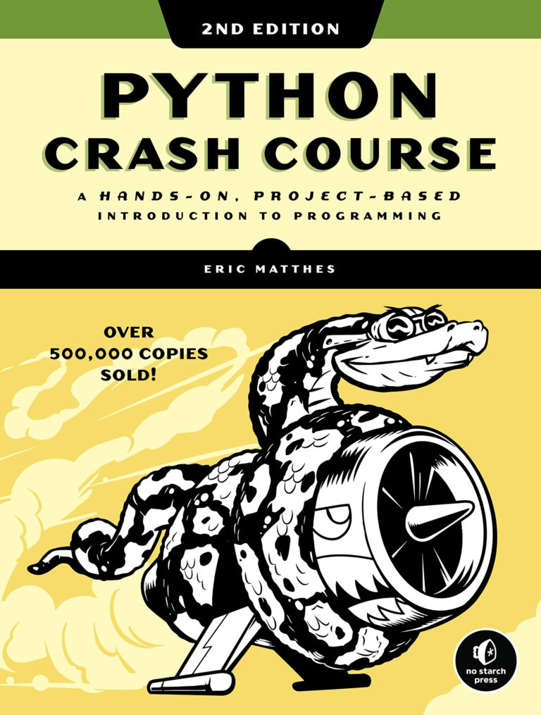 Python Crash Course, 2nd Edition A HandsOn, ProjectBased