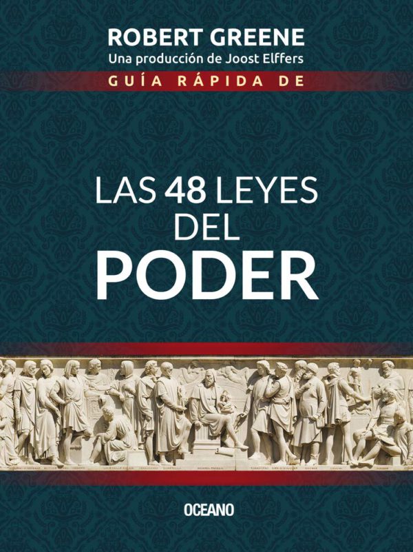Guía Rápida de las 48 Leyes del Poder = The 48 Laws of Power (3RD ed.)
