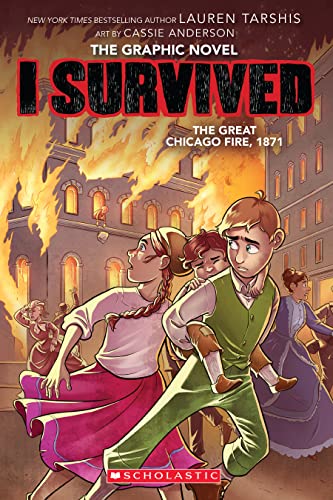 I Survived the Great Chicago Fire, 1871 (I Survived Graphic Novel #7)