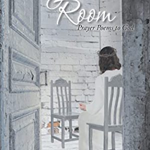 My Inner Room: Prayer Poems to God