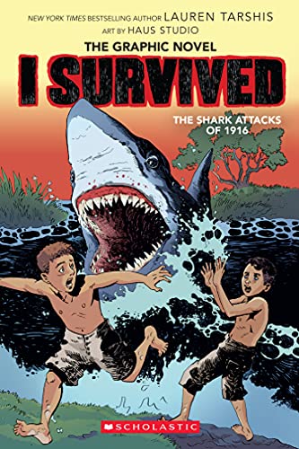I Survived the Shark Attacks of 1916: A Graphic Novel (I Survived Graphic Novel #2): Volume 2 (I Survived Graphix)