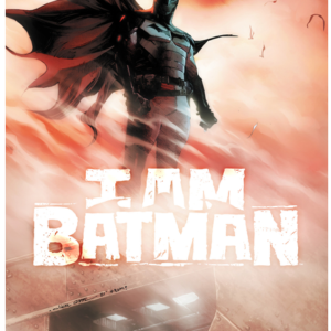 I Am Batman Vol. 1