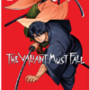 The Valiant Must Fall Vol. 2