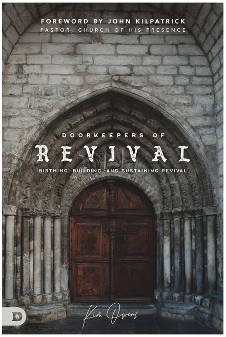 Doorkeepers of Revival: Birthing, Building, and Sustaining Revival