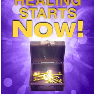 Healing Starts Now!: Complete Training Manual (Expanded)