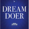Dream-Doer: Dream Building Secrets from the Life of Noah