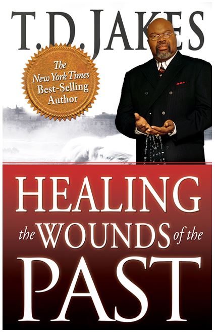Healing the Wounds of the Past