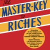 The Master-Key to Riches: An Official Publication of the Napoleon Hill Foundation (Official Publication of the Napoleon Hill Foundation)