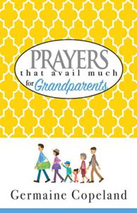 Prayers That Avail Much for Grandparents