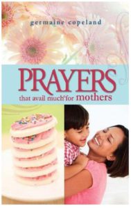 Prayers That Avail Much for Mothers