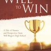 Will to Win: A Tale of Humor and Perspective from Will Rogers High School