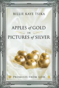 Apples of Gold in Pictures of Silver: Promises from God