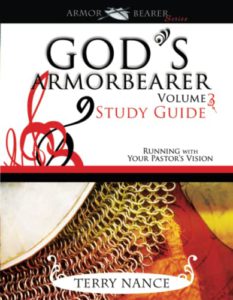 God's Armorbearer: Running with Your Pastor's Vision (Study Guide) (God's Armorbearer #03)