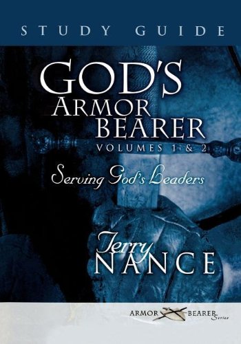 God's Armor Bearer Volumes 1 & 2 Study Guide