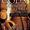 God's Armorbearer 40-Day Devotional and Study Guide, Volumes 1 & 2: A 40-Day Personal Journey, for Individual and Group Use