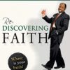 Rediscovering Faith: Understanding the Nature of Kingdom Living