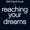 Little Black Book Reaching Your (Little Black Books
