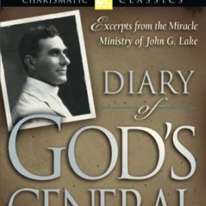 Diary of God's General (Charismatic Classics)