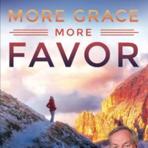 More Grace, More Favor: Releasing the Untapped Power of Humility in Your Life