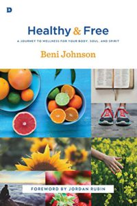 Healthy and Free: A Journey to Wellness for Your Body, Soul, and Spirit